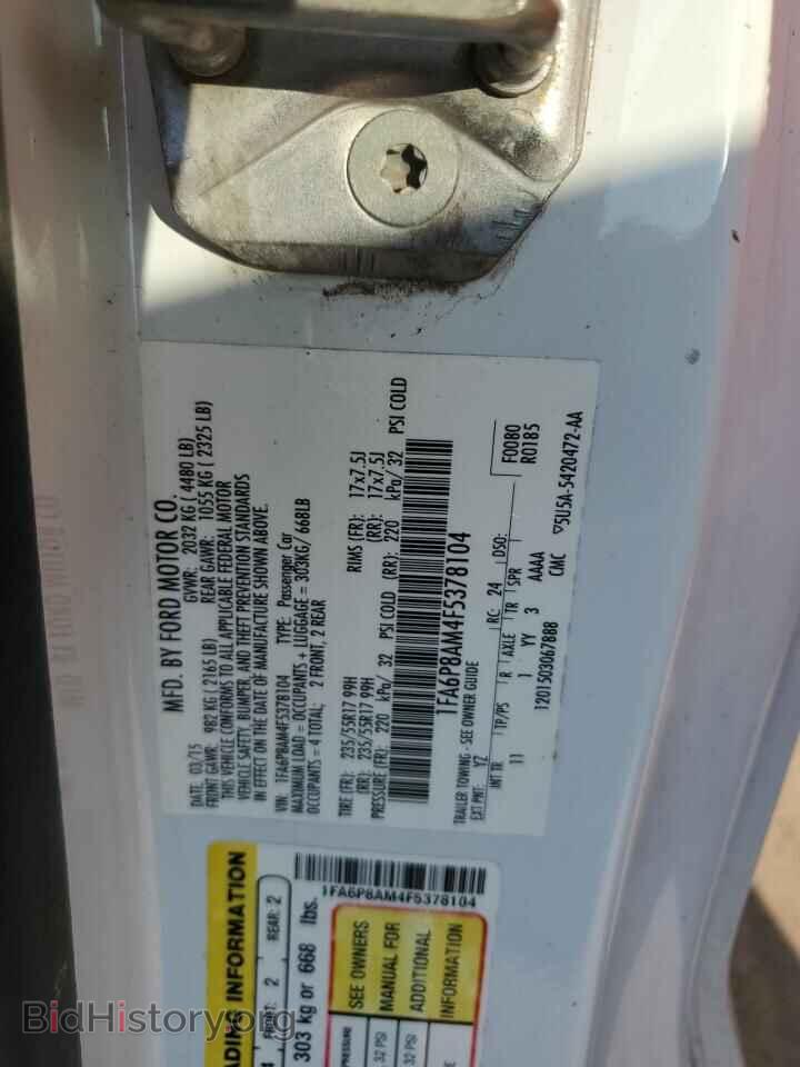 2015 FORD ALL Models - VIN: 1FA6P8AM4F5378104 - Фото 12